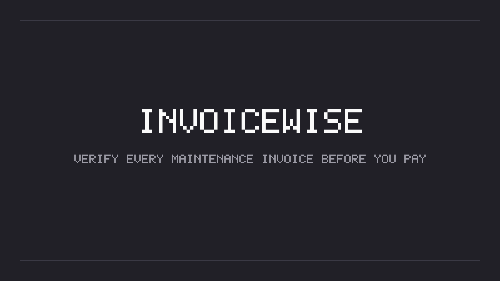 Brand card reading “InvoiceWise — verify every maintenance invoice before you pay”.
